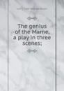 The genius of the Marne, a play in three scenes; - John L. 1889-1954 Balderston