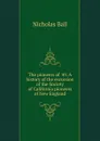 The pioneers of .49. A history of the excursion of the Society of California pioneers of New England - Nicholas Ball