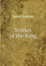 Stories of the King - James Baldwin