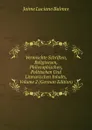 Vermischte Schriften, Religioesen, Philosophischen, Politischen Und Literarischen Inhalts, Volume 2 (German Edition) - Jaime Luciano Balmes
