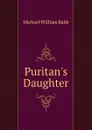 Puritan.s Daughter - Michael William Balfe