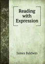 Reading with Expression - James Baldwin