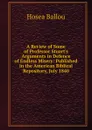 A Review of Some of Professor Stuart.s Arguments in Defence of Endless Misery: Published in the American Biblical Repository, July 1840 - Hosea Ballou
