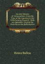 Ancient History of Universalism: From the Time of the Apostles to the Fifth General Council : With an Appendix, Tracing the Doctrine to the Reformation - Hosea Ballou