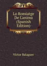 Lo Romiatge De L.anima (Spanish Edition) - Victor Balaguer