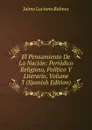 El Pensamiento De La Nacion: Periodico Religioso, Politico Y Literario, Volume 3 (Spanish Edition) - Jaime Luciano Balmes