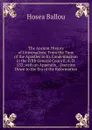 The Ancient History of Universalism: From the Time of the Apostles to Its Condemnation in the Fifth General Council, A. D. 553; with an Appendix, . Doctrine Down to the Era of the Reformation - Hosea Ballou