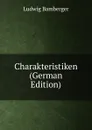 Charakteristiken (German Edition) - Ludwig Bamberger