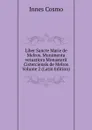 Liber Sancte Marie de Melros. Munimenta vetustiora Monasterii Cisterciensis de Melros Volume 2 (Latin Edition) - Innes Cosmo