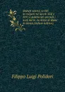 Statuti senesi; scritti in volgare ne. secoli XIII e XIV; e pubblicati secondi i testi del R. Archivio di Stato in Siena (Italian Edition) - Filippo Luigi Polidori