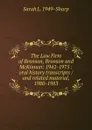 The Law Firm of Bronson, Bronson and McKinnon: 1942-1975 : oral history transcripts / and related material, 1980-1983 - Sarah L. 1949- Sharp