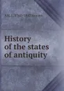 History of the states of antiquity - A.H.L. Heeren