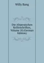 Die Altpersischen Keilinschriften, Volume 10 (German Edition) - Willy Bang