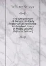 The Antiphonary of Bangor: An Early Irish Manuscript in the Ambrosian Library at Milan, Volume 10 (Latin Edition) - Griggs, William, 1832-1911