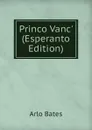 Princo Vanc. (Esperanto Edition) - Arlo Bates