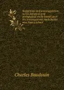 Suggestion and autosuggestion: a psychological and pedagogical study based upon the investigations made by the new Nancy school - Charles Baudouin