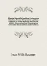 Historia Naturallis Lapidum Pretiosorum Omnium, Necnon Terrarum Ex Lapidum Hacfenus in Usum Medicum Vocatorum, Additis Observationibus Mineralogiam Generatim Illustrantibus (Latin Edition) - Joan Wilh Baumer