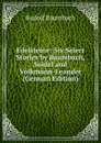 Edelsteine: Six Select Stories by Baumbach, Seidel and Volkmann-Leander (German Edition) - Rudolf Baumbach