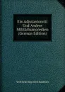 Ein Adjutantenritt Und Andere Militarhumoresken (German Edition) - Wolf Ernst Hugo Emil Baudissin