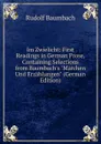 Im Zwielicht: First Readings in German Prose, Containing Selections from Baumbach.s 