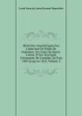 Memoires Anecdotiques Sur L.interieur De Palais De Napoleon: Sur Celui De Marie-Louise, Et Sur Quelques Evenemens De L.empire, De Puis 1805 Jusqu.en 1816, Volume 3 - Louis François Josep Bausset-Roquefort