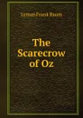The Scarecrow of Oz - Lyman Frank Baum