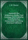 Auswahl Der Schonsten Lieder Und Gesange Fur Frohliche Gesellschaften Gesammelt Und Hrsg (German Edition) - J M. Bauer