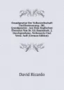 Grundgesetze Der Volkswirthschaft Und Besteuerung.: Bd. Grundgesetze . Aus Dem Englischen Ubersetzt Von Dr. Ed. Baumstark. 2. Durchgesehene, Verbesserte Und Verm. Aufl (German Edition) - David Ricardo