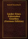 Lieder Eines Fahrenden Gesellen (German Edition) - Rudolf Baumbach