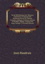 Petite Bibliotheque Des Theatres, Contenant Un Recueil Des Meilleures Pieces Du Theatre Francois, Tragique, Comique, Lyrique . Bouffon, Depuis . Jusqu.a Nos Jours, Volume 13 (French Edition) - Jean Baudrais