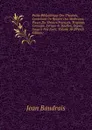 Petite Bibliotheque Des Theatres, Contenant Un Recueil Des Meilleures Pieces Du Theatre Francois, Tragique, Comique, Lyrique . Bouffon, Depuis . Jusqu.a Nos Jours, Volume 58 (French Edition) - Jean Baudrais
