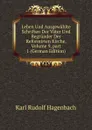 Leben Und Ausgewahlte Schriften Der Vater Und Begrunder Der Reformirten Kirche, Volume 9,.part 1 (German Edition) - Karl Rudolf Hagenbach