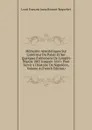 Memoires Anecdotiques Sur Linterieur Du Palais Et Sur Quelques Evenemens De Lempire Depuis 1805 Jusquen 1816: Pour Servir a Lhistoire De Napoleon, Volume 4 (French Edition) - Louis François Josep Bausset-Roquefort