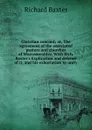 Christian concord; or, The agreement of the associated pastors and churches of Worcestershire. With Rich. Baxter.s Explication and defence of it, and his exhortation to unity - Richard Baxter