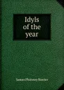 Idyls of the year - James Phinney Baxter