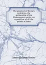 The greatest of literary problems, the authorship of the Shakespeare works; an exposition of all the points at issue - James Phinney Baxter