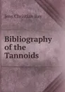 Bibliography of the Tannoids - Jens Christian Bay