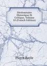 Dictionnaire Historique Et Critique, Volume 10 (French Edition) - Pierre Bayle