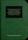 Individual Freedom: The Germ of National Progress and Permanence, an Address Delivered Before the Edinburgh Philosophical Institution, On November 7Th, 1895 - Thomas Francis Bayard