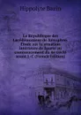 La Republicque des Lacedemoniens de Xenophon. Etude sur la situation interieure de Sparte au commencement du 4e siecle avant J.-C (French Edition) - Hippolyte Bazin