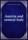 Austria and central Italy - Miles Thomas Stapleton Beaumont