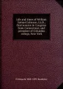 Life and times of William Samuel Johnson, LL.D., first senator in Congress from Connecticut, and president of Columbia college, New York - E Edwards 1808-1891 Beardsley