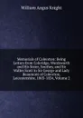 Memorials of Coleorton: Being Letters from Coleridge, Wordsworth and His Sister, Southey, and Sir Walter Scott to Sir George and Lady Beaumont of Coleorton, Leicestershire, 1803-1834, Volume 2 - Knight William Angus