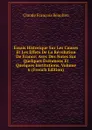 Essais Historique Sur Les Causes Et Les Effets De La Revolution De France: Avec Des Notes Sur Quelques Evenmens Et Quelques Institutions, Volume 6 (French Edition) - Claude François Beaulieu