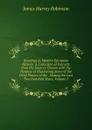 Readings in Modern European History: A Collection of Extracts from the Sources Chosen with the Purpose of Illustrating Some of the Chief Phases of the . During the Last Two Hundred Years, Volume 2 - James Harvey Robinson