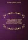 The Negro Trail Blazers of California: A Compilation of Records from the California Archives in the Bancroft Library at the University of California, . of Old Pioneers in the State of Californ - Delilah Leontium Beasley