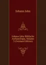 Johann Jahn Biblische Archaeologie, Volume 3 (German Edition) - Johann Jahn