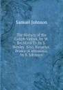 The History of the Caliph Vathek, by W. Beckford Tr. by S. Henley. Also, Rasselas, Prince of Abyssinia, by S. Johnson - Johnson Samuel