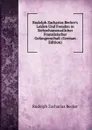 Rudolph Zacharias Becker.s Leiden Und Freuden in Siebzehnmonatlicher Franzosischer Gefangenschaft (German Edition) - Rudolph Zacharias Becker