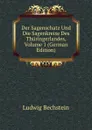 Der Sagenschatz Und Die Sagenkreise Des Thuringerlandes, Volume 1 (German Edition) - Ludwig Bechstein